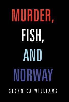 Murder, Fish, and Norway 1