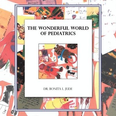 bokomslag Wonderful World of Pediatrics