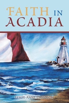 bokomslag Faith in Acadia