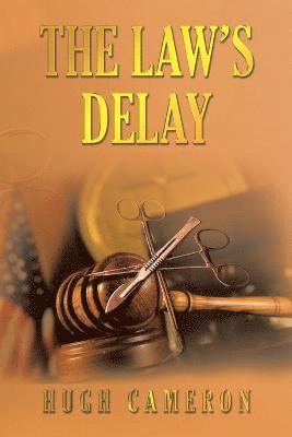 The Law's Delay 1