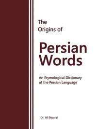 bokomslag The Origins of Persian Words