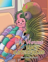 bokomslag Mr. Wormo and Lucy Caterpillar