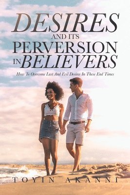 Desires and Its Perversion in Believers 1
