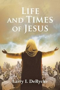 bokomslag Life and Times of Jesus