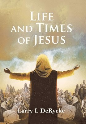 Life and Times of Jesus 1