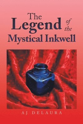 bokomslag The Legend of the Mystical Inkwell