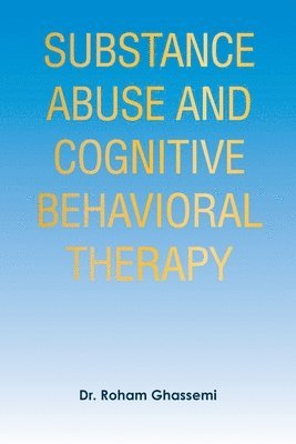 bokomslag Substance Abuse and Cognitive Behavioral Therapy