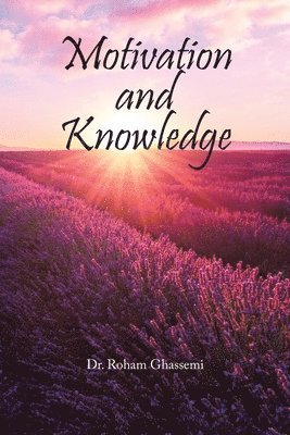 Motivation and Knowledge 1