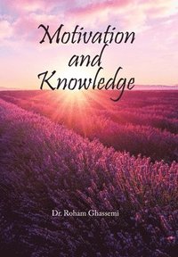 bokomslag Motivation and Knowledge