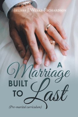 bokomslag A Marriage Built to Last