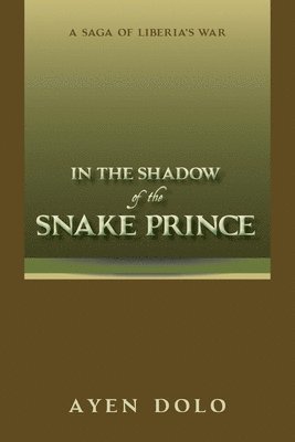 Ayen Dolo - In the Shadow of the Snake Prince, Häftad