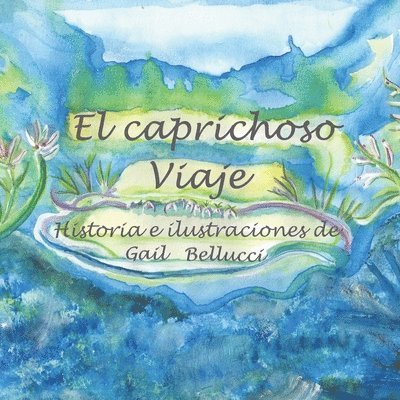 El Caprichoso Viaje 1