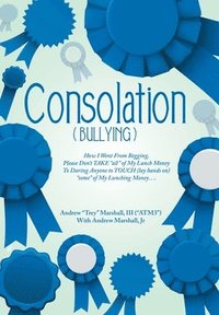 bokomslag Consolation("Bullying")