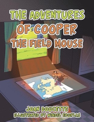 bokomslag The Adventures of Cooper the Field Mouse
