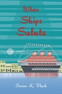 bokomslag When Ships Salute