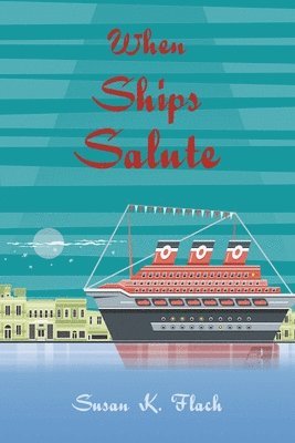 When Ships Salute 1