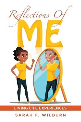Sarah F Wilburn, Sarah F. Wilburn - Reflections of Me, Häftad