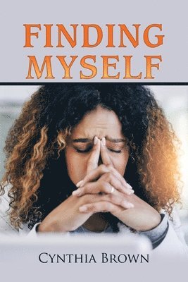 Cynthia Brown - Finding Myself, Häftad