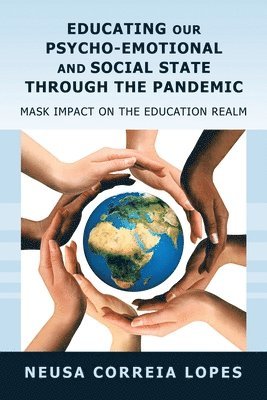 Educating Our Psycho-Emotional and Social State Through the Pandemic 1