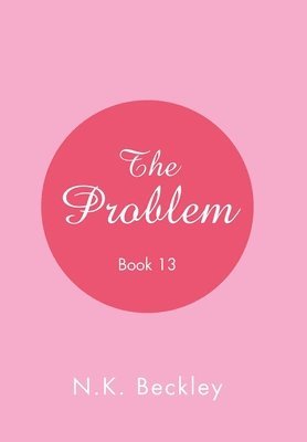 N K Beckley, N. K. Beckley, N.K. Beckley - Problem, Inbunden