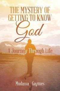 bokomslag Mystery of Getting to Know God