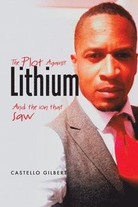 bokomslag The Plot Against Lithium