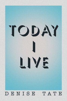 Today I Live 1