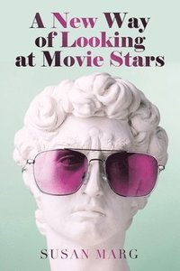 bokomslag A New Way of Looking at Movie Stars