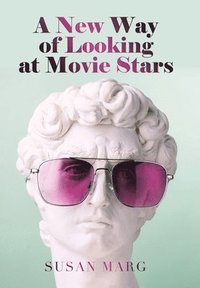 bokomslag A New Way of Looking at Movie Stars