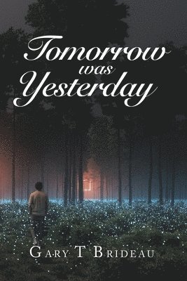 Tomorrow Was Yesterday 1