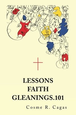 Lessons Faith Gleanings.101 1