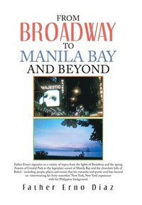 bokomslag From Broadway to Manila Bay and Beyond