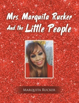 Mrs. Marquita Rucker and the Little People 1