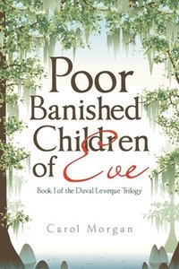 bokomslag Poor Banished Children of Eve