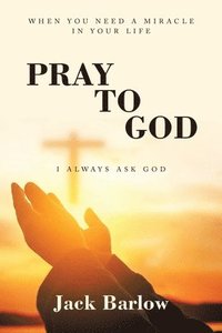 bokomslag Pray to God