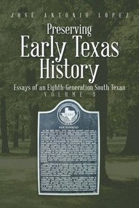 bokomslag Preserving Early Texas History