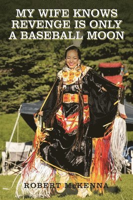 My Wife Knows Revenge Is Only a Baseball Moon 1