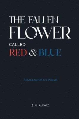 bokomslag Fallen Flower Called Red & Blue
