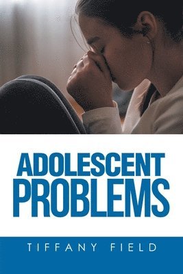 Adolescent Problems 1