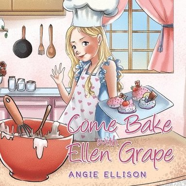 bokomslag Come Bake with Ellen Grape