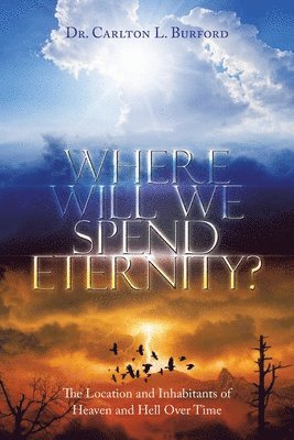 Where Will We Spend Eternity? 1