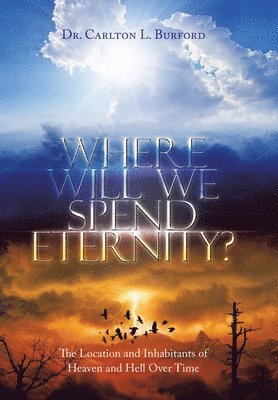 Where Will We Spend Eternity? 1