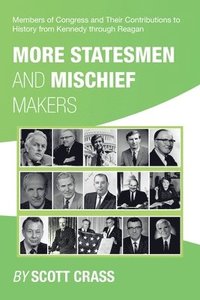 bokomslag More Statesmen and Mischief Makers