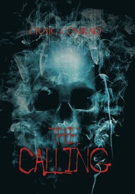 Craig Conrad - Calling, Inbunden