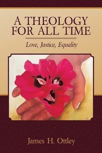 bokomslag Theology for All Time