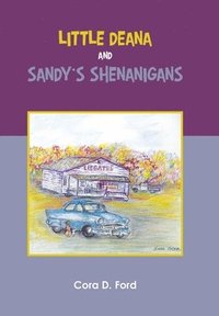 bokomslag Little Deana and Sandy's Shenanigans