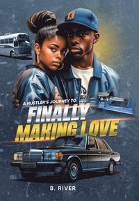 bokomslag Hustler's Journey to Finally Making Love