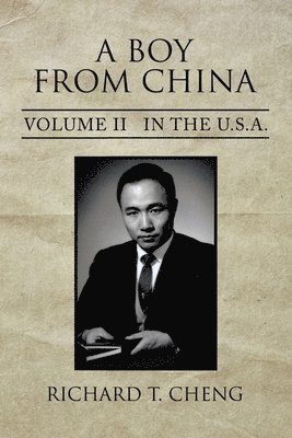 Richard T Cheng, Richard T. Cheng - Boy from China, Häftad