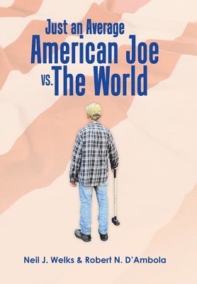 bokomslag Just an Average American Joe Vs. the World