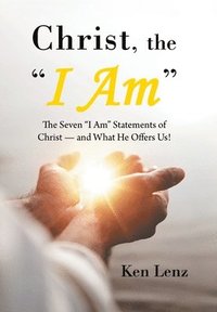 bokomslag Christ, the "I Am"